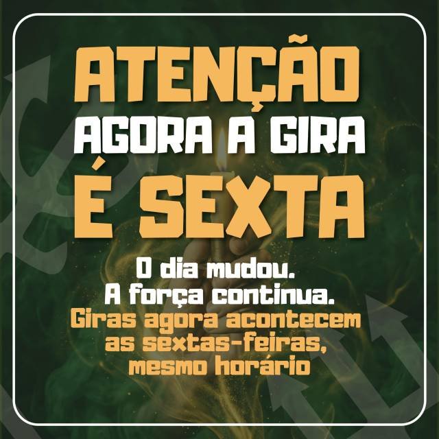 ATENÇÃO À MUDANÇA DA NOSSA GIRA
Depois de muitos anos acontecendo aos sábados, nossa gira agora passa a ser realizada todas as sextas-feiras.
A mudança é de dia… mas a força, o trabalho e o acolhimento continuam os mesmos. 🕯️🌿
Para organizar melhor sua visita, fique atento:
Datas de Maio: • Sexta 08 – Caboclo • Sexta 22 – Preto Velho
Horário: início às 20h30 Entrada franca — pedimos que chegue com antecedência para organização da casa e distribuição das fichas.
Se você já frequenta a casa, atenção redobrada com o novo dia. E se conhece alguém que ainda acha que é sábado… esse é o momento de avisar. 👀
A espiritualidade ajusta os caminhos… e agora o chamado é na sexta-feira.
 #GiraDeUmbanda #MudançaDeDia #SextaÉDiaDeGira #CasaBrancaCobraCoral #umbandasagrada