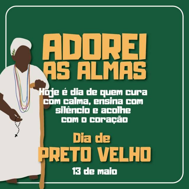 13 de maio.
Dia daqueles que transformaram dor em sabedoria, silêncio em conselho e sofrimento em acolhimento.Hoje reverenciamos os Pretos Velhos, espíritos de luz que carregam a força da ancestralidade, a paciência da cura e a palavra que acalma até os corações mais inquietos.Na simplicidade do banco de madeira, no café passado, no rosário entre os dedos e no “fio, tenha fé”… existe uma força que atravessa gerações.Hoje é dia de baixar a cabeça com respeito e dizer:
Adorei as Almas.Ou então, uma versão mais forte para arte/chamada:
HOJE É DIA DE PRETO VELHO Dia da sabedoria que acolhe.
Da cura que vem pela palavra.
Da fé que caminha devagar… mas nunca falha.Adorei as Almas.#DiaDePretoVelho #AdoreiAsAlmas #UmbandaSagrada #PretoVelho #Ancestralidade